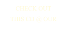 Check out 
this CD @ our
Sky Shop